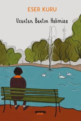 Uzaktan Baktım Halimize - 1
