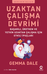 Uzaktan Çalışma Devrimi: Başarılı, Üretken ve Yetkin Uzaktan Çalışma için Etkili İpuçları - Nova Kitap