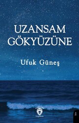 Uzansam Gökyüzüne - Dorlion Yayınları