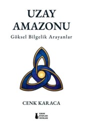 Uzay Amazonu - Sokak Kitapları Yayınları