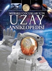 Uzay Ansiklopedisi - Meraklı Çocuklar İçin - Bilgiyolu Kültür Yayınları