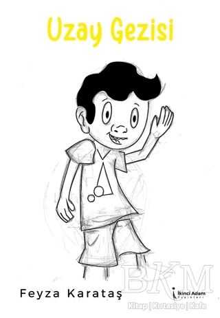 Uzay Gezisi - İkinci Adam Yayınları