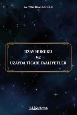 Uzay Hukuku ve Uzayda Ticari Faaliyetler - 1