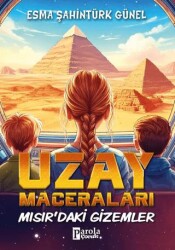 Uzay Maceraları – Mısır’daki Gizemler - Parola Çocuk