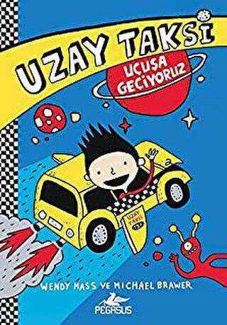 Uzay Taksi 1: Uçuşa Geçiyoruz - Pegasus Çocuk Yayınları
