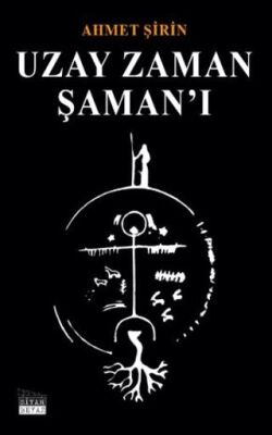 Uzay Zaman Şaman’ı - 1