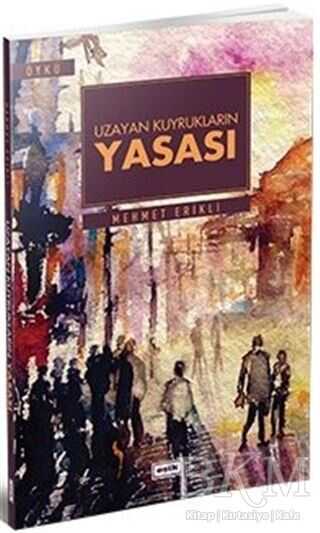 Uzayan Kuyrukların Yasası - Eşik Yayınları
