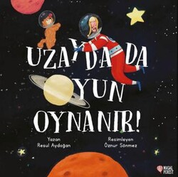 Uzayda da Oyun Oynanır - Masalperest