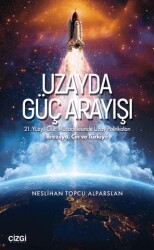 Uzayda Güç Arayışı - Çizgi Kitabevi Yayınları