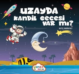 Uzay’da Kandil Gecesi Var Mı? - 1