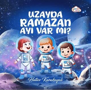 Uzay’da Ramazan Ayı Var Mı? - 1