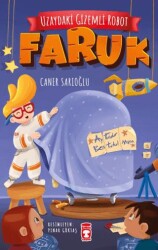 Uzaydaki Gizemli Robot – Faruk - Timaş Çocuk