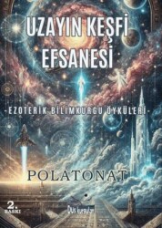 Uzayın Keşfi Efsanesi - Düş Kurguları Yayıncılık