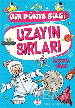 Uzayın Sırları - Bir Dünya Bilgi - Dokuz Çocuk