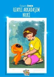 Uzaylı Arkadaşım Nuki - Parmak Çocuk Yayınları