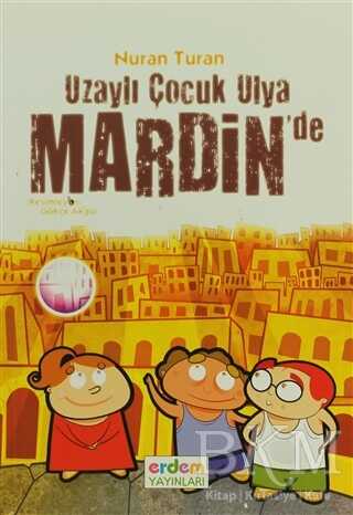 Uzaylı Çocuk Ulya Mardin'de