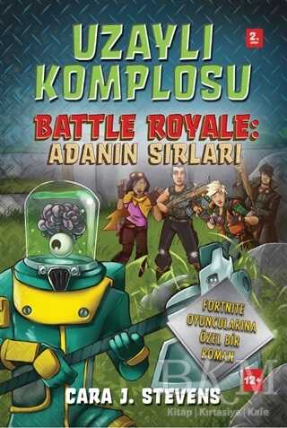Uzaylı Komplosu Battle Royale: Adanın Sırları 2. Kitap