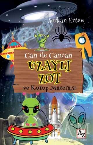 Uzaylı Zot ve Kutup Macerası - Can ile Cancan - Az Kitap