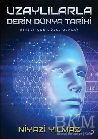 Uzaylılarla Derin Dünya Tarihi - Cinius Yayınları