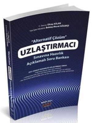 Uzlaştırmacı Sınavına Hazırlık Alternatif Çözüm Soru Bankası - 1