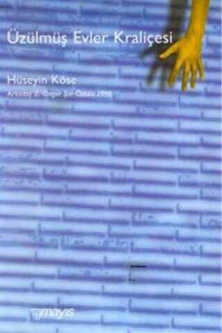 Üzülmüş Evler Kraliçesi - Mayıs Yayınları