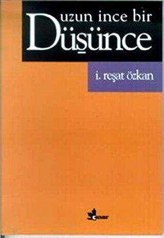 Uzun İnce Bir Düşünce - Çınar Yayınları