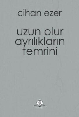 Uzun Olur Ayrılıkların Temrini - 1