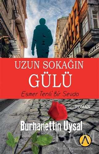 Uzun Sokağın Gülü - Ares Yayınları