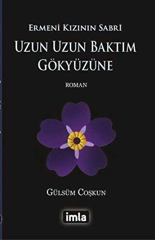 Uzun Uzun Baktım Gökyüzüne - İmla Kitap