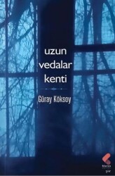 Uzun Vedalar Kenti - Klaros Yayınları