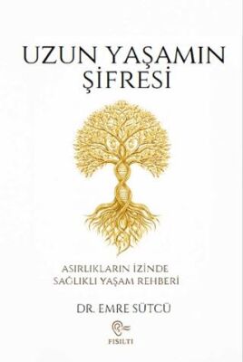 Uzun Yaşamın Şifresi - 1