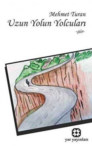 Uzun Yolun Yolcuları - Yar Yayınları