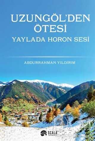 Uzungöl`den Ötesi Yaylada Horon Sesi - Scala Yayıncılık
