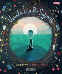 Üzüntü İçin Bir Sığınak - Ketebe Çocuk