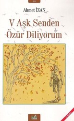 V Aşk Senden Özür Diliyorum - İzan Yayıncılık
