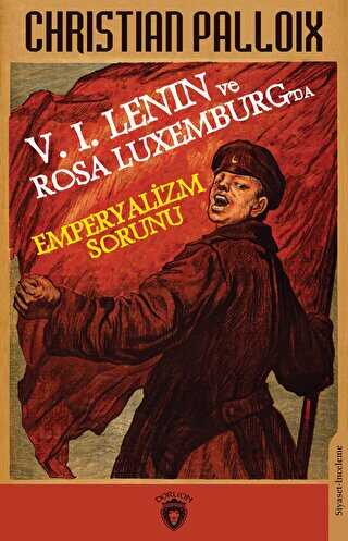 V. I. Lenın ve Rosa Luxemburg’da Emperyalizm Sorunu - 1