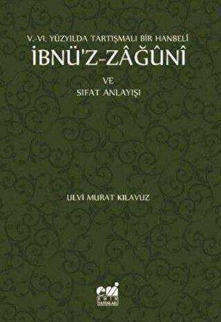 İbnü`z-Zağuni ve Sıfat Anlayışı - Emin Yayınları