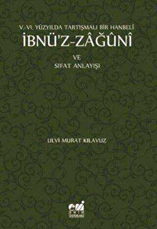 İbnü`z-Zağuni ve Sıfat Anlayışı - 1