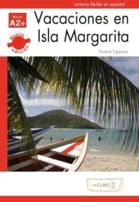 Vacaciones en Isla Margarita Nivel A2+ - 1