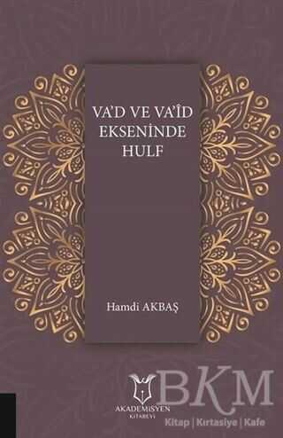 Va`d Va`id Ekseninde Hulf - Akademisyen Kitabevi