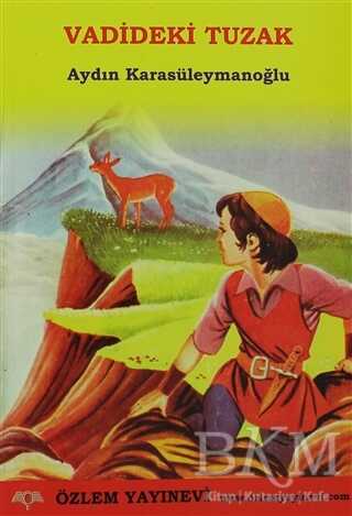 Vadideki Tuzak - Özlem Yayınevi