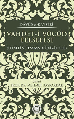 Vahdet-i Vücud Felsefesi - Davud el- Kayseri - 1