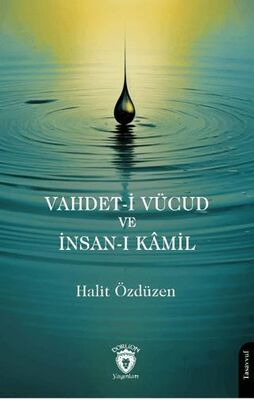 Vahdet-i Vücud ve İnsan-ı Kamil - 1