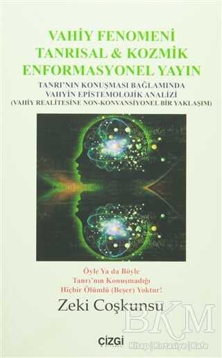 Vahiy Fenomeni Tanrısal & Kozmik Enformasyonel Yayın - Çizgi Kitabevi Yayınları