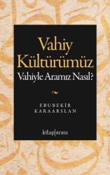 Vahiy Kültürümüz - Kitap Arası
