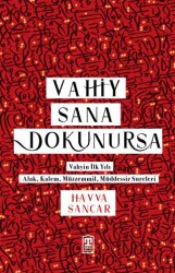 Vahiy Sana Dokunursa - Timaş İnanç