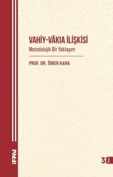 Vahiy - Vakıa İlişkisi - Marmara Üniversitesi İlahiyat Fakültesi Vakfı
