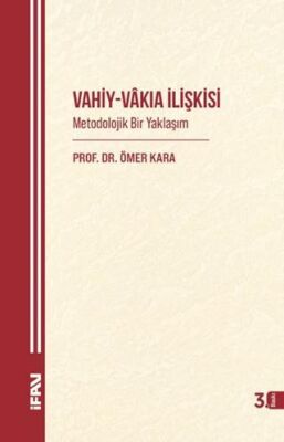 Vahiy - Vakıa İlişkisi - 1