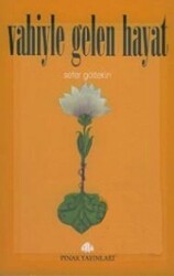 Vahiyle Gelen Hayat - Pınar Yayınları
