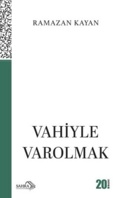 Vahiyle Varolmak - 1